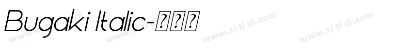 Bugaki Italic字体转换